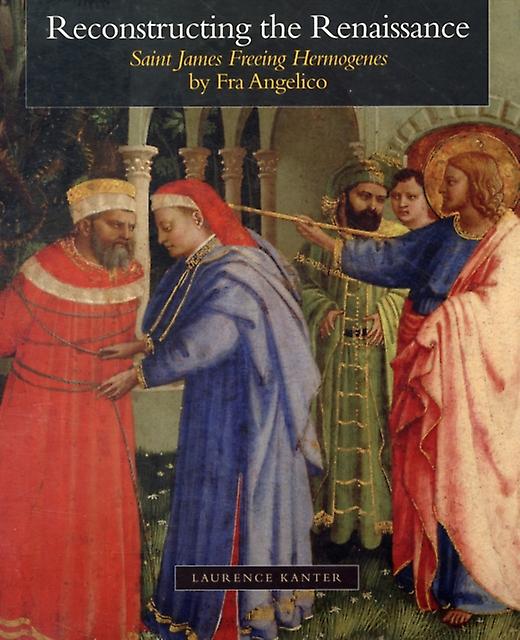 Reconstructing The Renaissance by Laurence Kanter Paperback Book