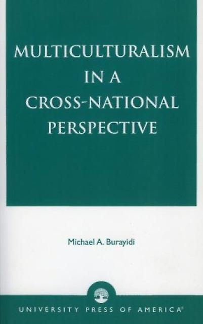 Multiculturalism In A Crossnational Perspective by Michael A. Burayidi Paperback Book
