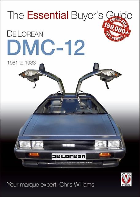 Delorean Dmc12 1981 To 1983 by Chris Williams Paperback Book