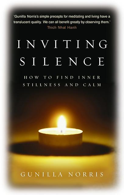Inviting Silence by Gunilla Norris Paperback Book