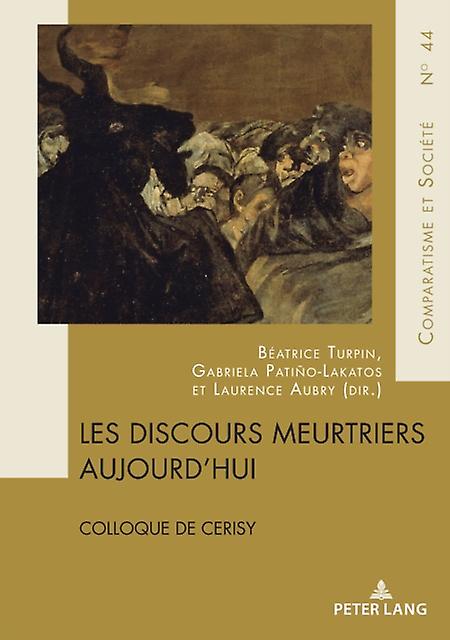 Les Discours Meurtriers Aujourdhui Paperback