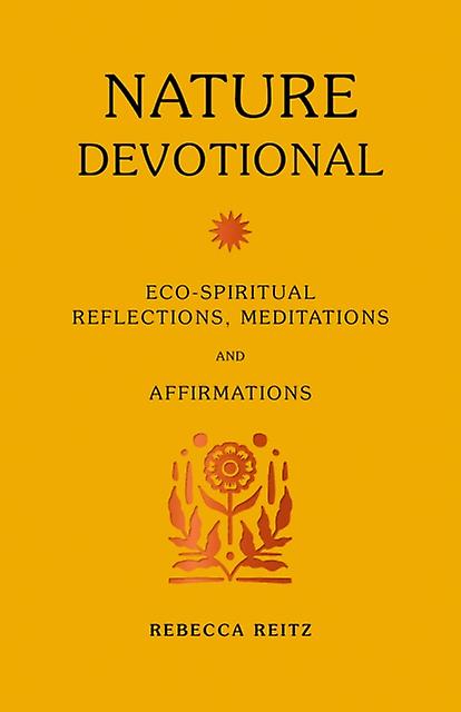 Nature Devotional by Rebecca Reitz Hardback Book