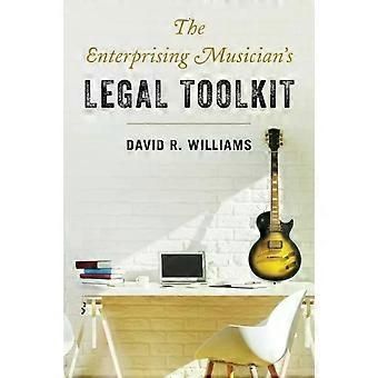 Enterprising Musician's Legal Toolkit - David R. Williams
