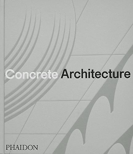 Concrete Architecture by Greg Goldin Hardback Book