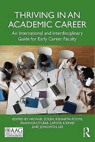 Thriving In An Academic Career Paperback