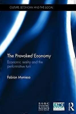 The Provoked Economy