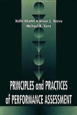 Principles and Practices of Performance Assessment