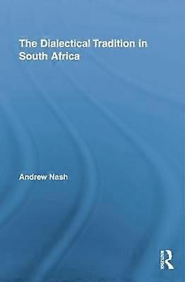 The Dialectical Tradition in South Africa