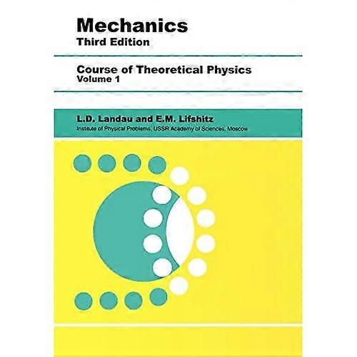 Mechanics: Volume 1 (Course of Theoretical Physics)