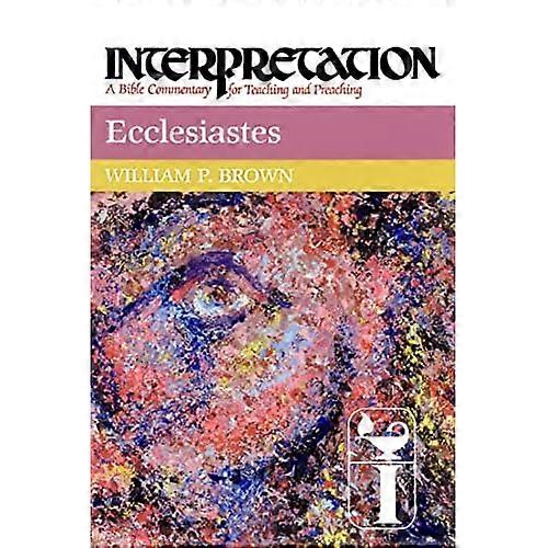 Ecclesiastes (Interpretation Bible Commentaries)