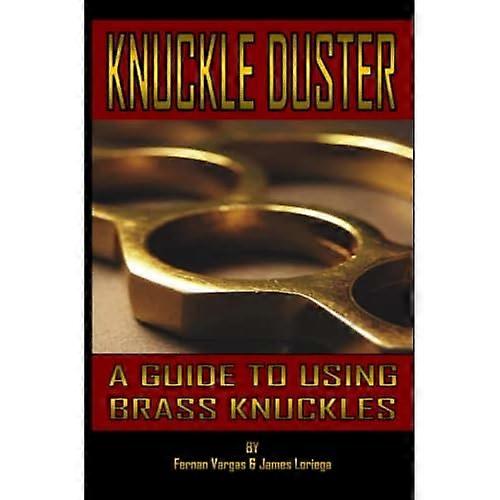 Kuckle Duster: A Guide to Using Brass Knuckles
