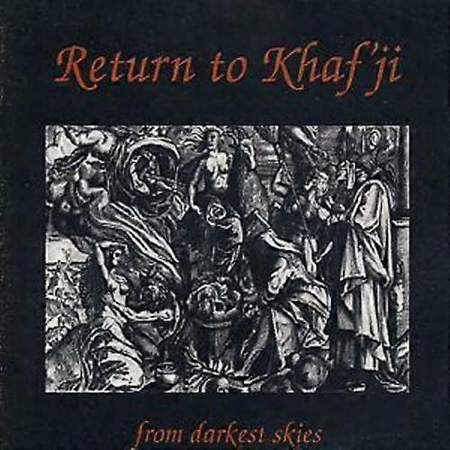 Return To Khaf039ji From Darkest Skies CD (1999)