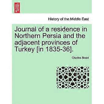 Journal of a residence in Northern Persia and the adjacent provinces of Turkey in 183536