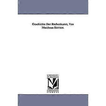Geschichte Der Rechenkunst Von Matthaus Sterner.