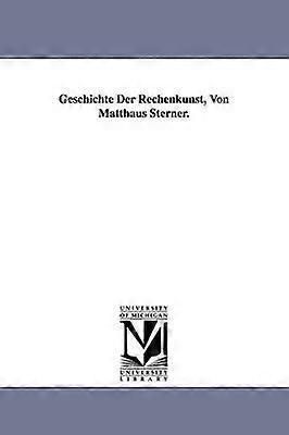 Geschichte Der Rechenkunst Von Matthaus Sterner.