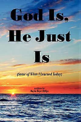 God Is He Just Is