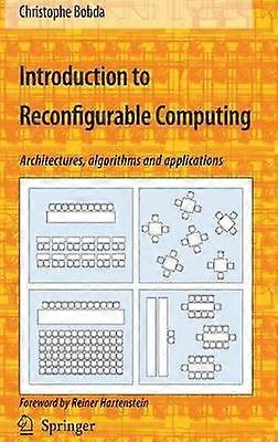 Introduction to Reconfigurable Computing
