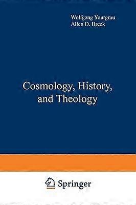 Cosmology History and Theology