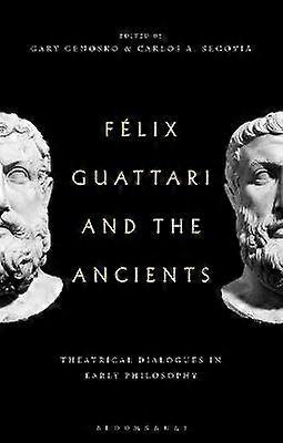 Felix Guattari and the Ancients