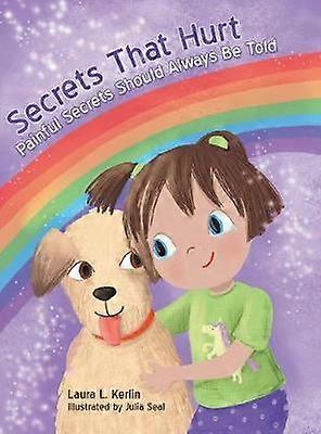 Secrets That Hurt Painful Secrets Should Always Be Told