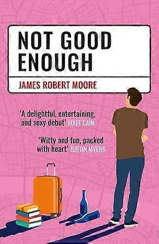 Not Good Enough - James Robert Moore