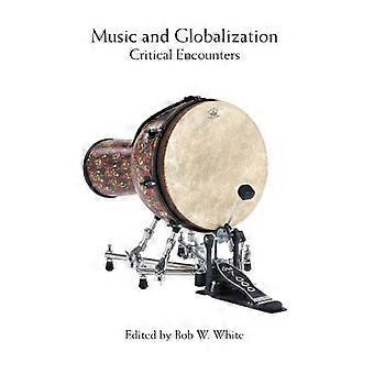 Musica e globalizzazione: incontri critici