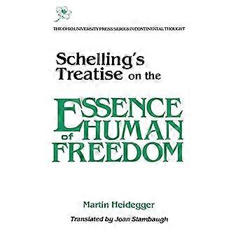 Schelling's Treatise on the Essence of Human Freedom (Series in Continental Thought ; 8)