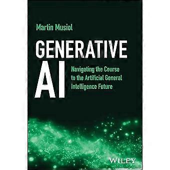 IA generativa: orientarsi verso il futuro dell'intelligenza artificiale generale