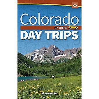 Colorado Dagsture efter tema (Day Trip Series)