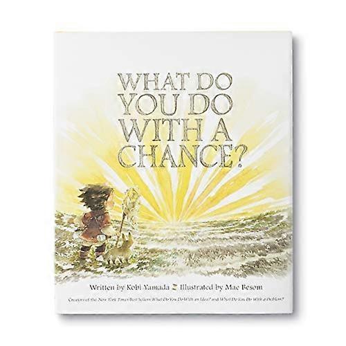 What Do You Do with a Chance