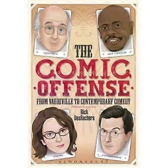 A Ofensa Cômica: Do Vaudeville à Comédia Contemporânea - Larry David, Tina Fey - Rick DesRochers