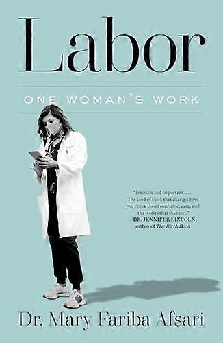 Labor One Womans Work