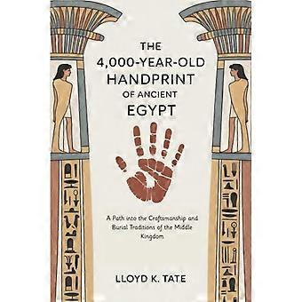 Der 4000 Jahre alte Handabdruck des Alten Ägypten: Ein Weg in die Handwerkskunst und Bestattungstraditionen des Mittleren Reiches