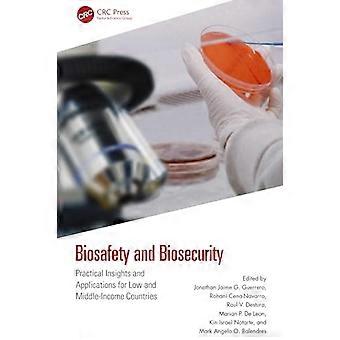 Biosafety and Biosecurity Practical Insights and Applications for Low and Middle Income Countries