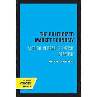 Politicized Market Economy - Michael Barzelay - Paperback - en Book