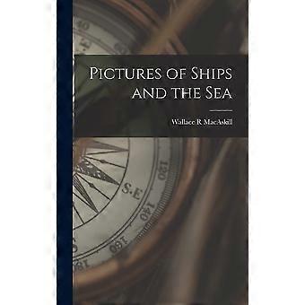 Pictures of ships and the sea