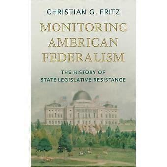 Monitoring American Federalism - Christian G. Fritz - Hardcover - English Book - History