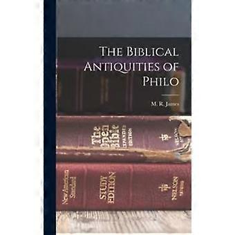 The Biblical Antiquities Of Philo - M. R. James - Hardcover - en Book