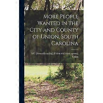 More People Wanted In The City And County Of Union South Carolina - Creative Media Partners LLC - Paperback - English Book - History
