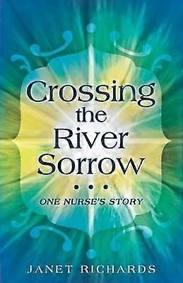 Crossing the River Sorrow