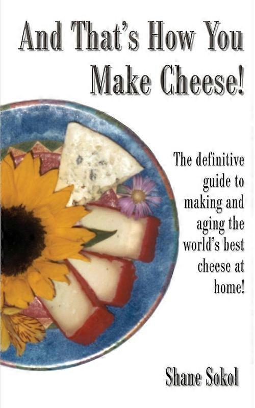 And That's How You Make Cheese