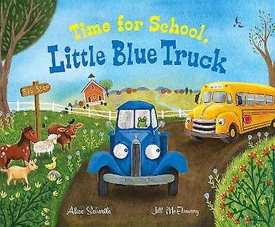 Time for School Little Blue Truck