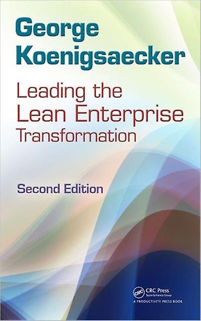 Leading The Lean Enterprise Transformation by Hamdy Taha Hardback Book
