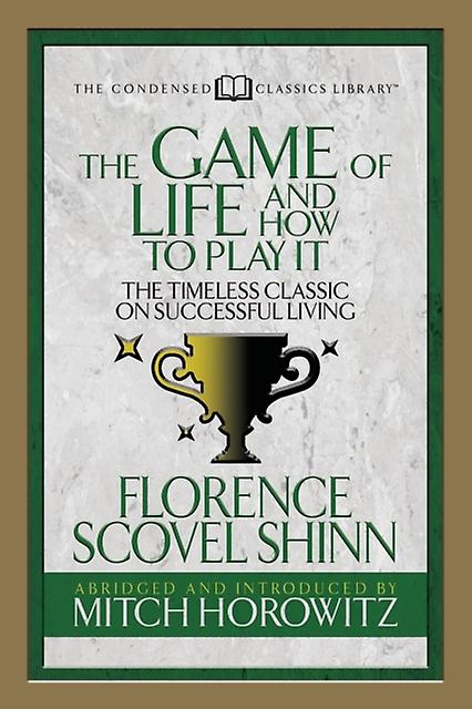The Game Of Life And How To Play It Condensed Classics by Mitch Horowitz Paperback Book
