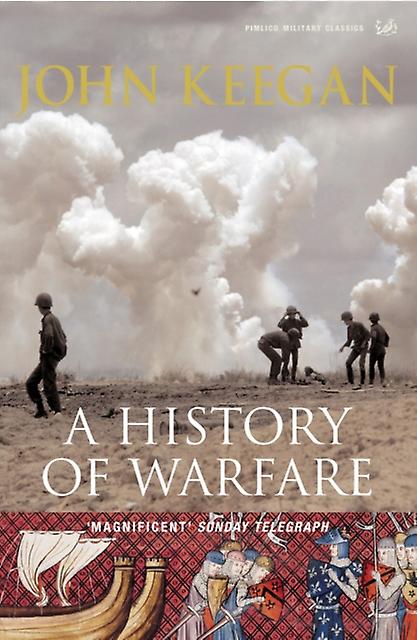 A History Of Warfare by John Keegan Paperback Book