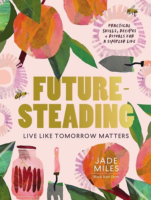Futuresteading by Jade Miles Paperback