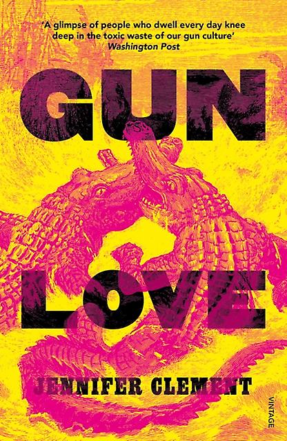 Gun Love by Jennifer Clement Paperback