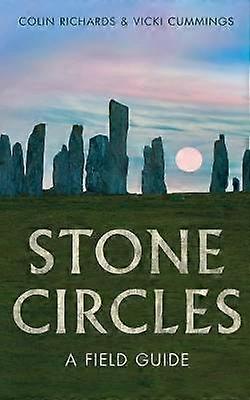 Stone Circles - A Field Guide