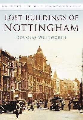 Lost Buildings of Nottingham