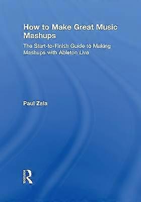 How to Make Great Music Mashups